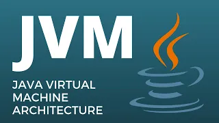 JVM Tutorial - Java Virtual Machine Architecture Explained for Beginners
