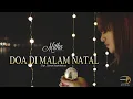 Download Lagu Mitha Talahatu - Doa Di Malam Nata(Official Music Video)
