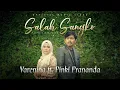 Download Lagu Salah Sangko - Varenina feat. Pinki Prananda (Official Music Video)