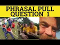 phrasal verb practice 1 pull phrasal verbs pull - ESL British English Pronunciation