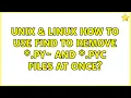 Unix Linux How to use find to remove py and pyc files at once 4 Solutions