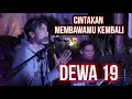 Download Lagu Charly Van houten - CINTAKAN MEMBAWAMU KEMBALI ( DEWA19 )-( Official Acoustic Cover )