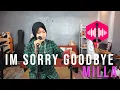 I'm sorry goodbye - Cover by Milla