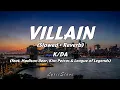 Download Lagu K/DA (ft. Madison Beer, Kim Petras \u0026 League of Legends) - Villain (Slowed + Reverb) (Lyrics)