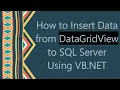 How to Insert Data from DataGridView to SQL Server Using VB NET