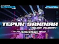 Lagu DJ TEPUK SAKINAH X MELODI VELOCITY 🔥 Cocok Untuk Hajatan Horeg ‼️ Lingga Team Pati FT. PCRC