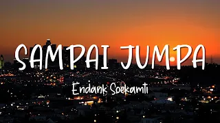 sampai jumpa endank soekamti lirik lagu lyrics video lirik garage lyrics