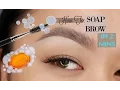 HOW TO SOAP BROW IN JUST 2 MINUTES MASNAX