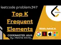 Top K Frequent Elements Efficient Java Solution with PriorityQueue LeetCode Problem Explained