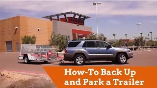 Towing How-To Back Up and Park a Trailer