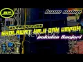Download Lagu SHOLAWAT HAJI \u0026 UMROH CEK SOUND SYSTEM SHOLAWAT ZURNA MAKKAH WAILA ZAM ZAM BASS ALUS
