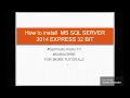 How to install MS SQL SERVER 2014 EXPRESS 32bit