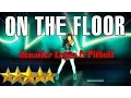 Download Lagu 🌟On The Floor - Jennifer Lopez || Just Dance 4 🌟