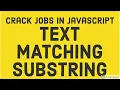 Problem Solving Text Matching SubString