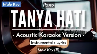 Download Tanya Hati (Karaoke Akustik) - Pasto (Male Key) MP3