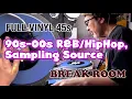 【45s MIX】90s-00s R\u0026B/HIPHOP, SAMPLING SOURCE-Break Room Vol.22