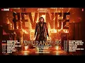 Dhurandhar the Revenge (Full Album): Ranveer Singh | Shashwat Sachdev | Aditya Dhar | Bhushan Kumar
