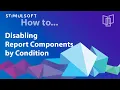 Stimulsoft Reporting Tools Disabling Report Components by Condition Shot on v2019