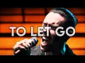 NateWantsToBattle - To Let Go (Official Music Video)