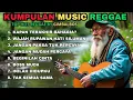 Download Lagu Kumpulan Musik Reggae Hits Terbaik🌴🌴 || Gimbal Bos 🌴🌴 Reggae Santai Penuh Vibes Positif. #viralvideo