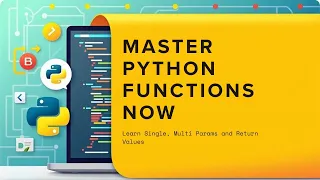 12 Python Functions Explained Single Multiple Parameters Return Values Full Guide