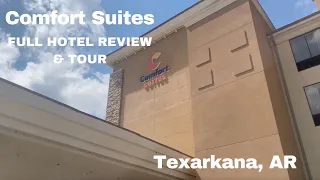FULL Hotel Tour Comfort Suites - Texarkana AR