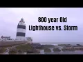 Lagu Ireland’s Oldest Lighthouse Faces a Brutal Storm  Hook Head