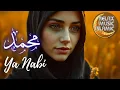 Islamic Music  محمد يا رسول الله , relaxing \u0026 peaceful is suitable for relaxing the mind.