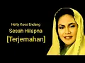 Download Lagu Hetty Koes Endang - Sesah Hilapna [Terjemahan]