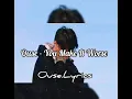Download Lagu You Make It Worse - Ouse (Lyrics)