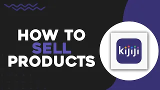 How To Sell Products on Kijiji Quick Tutorial