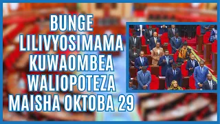 Bunge Lasimama Kuwaombea Waliopoteza Maisha OKTOBA 29 Serikali Kuunda Tume Ya Uchunguzi 