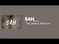 Lagu SAH(speed up)~Sarah Suhairi \u0026 Alfie Zumi