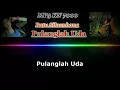 Download Lagu Karaoke minang - pulanglah uda