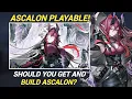 Lagu Should You Get and Build Ascalon? | Ascalon Review [Arknights]