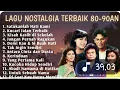 Download Lagu Lagu Nostalgia 80-90an Terpopuler Sepanjang Masa #lagulawas #lagunostalgia #lagujadul 