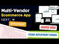 Fixing Deployment Errors From Source Code to Successful Deployment on Vercel Multi-Vendor Ecommerce