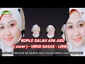 Download Lagu KOPLO SALAH APA AKU ( ENTAH APA YANG MERASUKI MU ) - COVER FERSI GAGAK - LIRIK