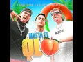 Hasta El QLO (feat. Los Esquivel) - Eugenio Esquivel, Kevin AMF & Sebastian Esquivel