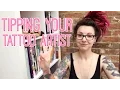 TIPPING YOUR TATTOO ARTIST Ask a Tattoo Artist