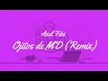 Axel Friks - Ojitos de MD (Remix by JuzzM)