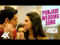 Lagu Punjabi Wedding Song - Hasee Toh Phasee | Parineeti, Sidharth | Sunidhi, Benny Dayal | 4K