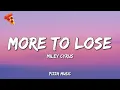 Download Lagu More to Lose · Miley Cyrus (Lyrics)