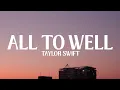 Taylor Swift - All Too Well (Lyrics)