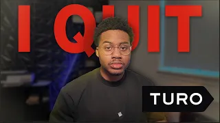 WHY I QUIT TURO FOR GOOD