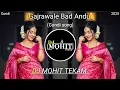 Lagu Gajrawale Bad Andu (New Gondi) Dj Mohit Tekam Chunala