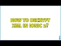 How to decrypt xml in ionic 2