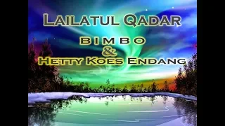 Download Lailatul Qadar   Bimbo \u0026 Hetty Koes Endang MP3