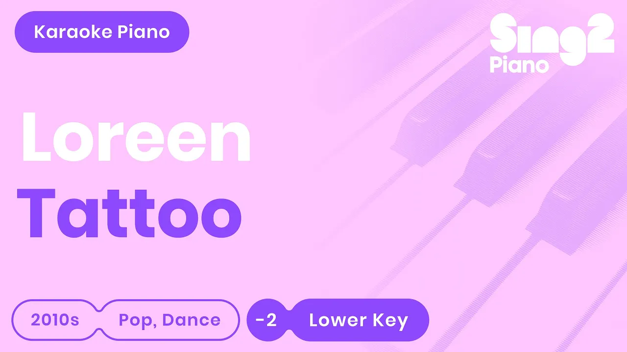 Loreen - Tattoo (Lower Key) Karaoke Piano Loreen - Tattoo (Lower Key) Karaoke Piano