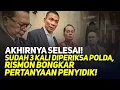 Download Lagu 🔴LIVE! AKHIRNYA SELESAI! SUDAH 3 KALI DIPERIKSA POLDA, RISMON BONGKAR PERTANYAAN PENYIDIK!